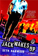 Jack Wakes Up by Seth Harwood