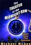 Theater of the Midnight Sun